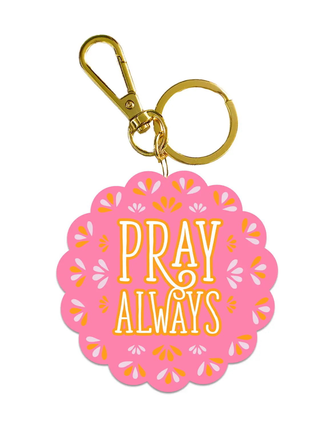 Pray Always Acrylic Keychain