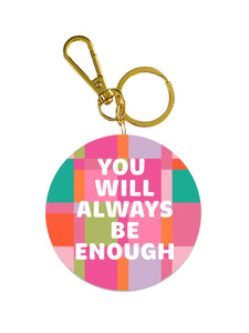 Always Be Enough Acrylic Keychain